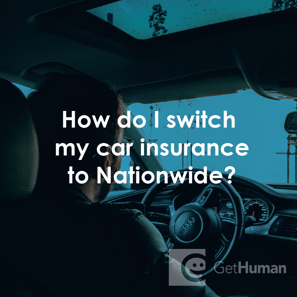 How Do I Switch My Car Insurance to Nationwide?