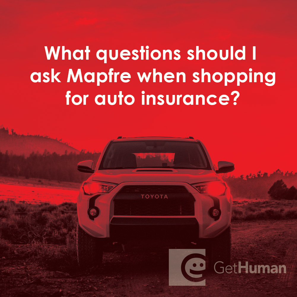 What Questions Should I Ask Mapfre When Shopping for Auto Insurance?