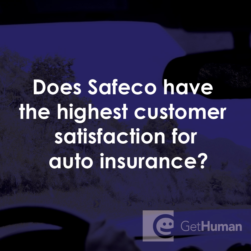 Does Safeco Have the Highest Customer Satisfaction for Auto Insurance?