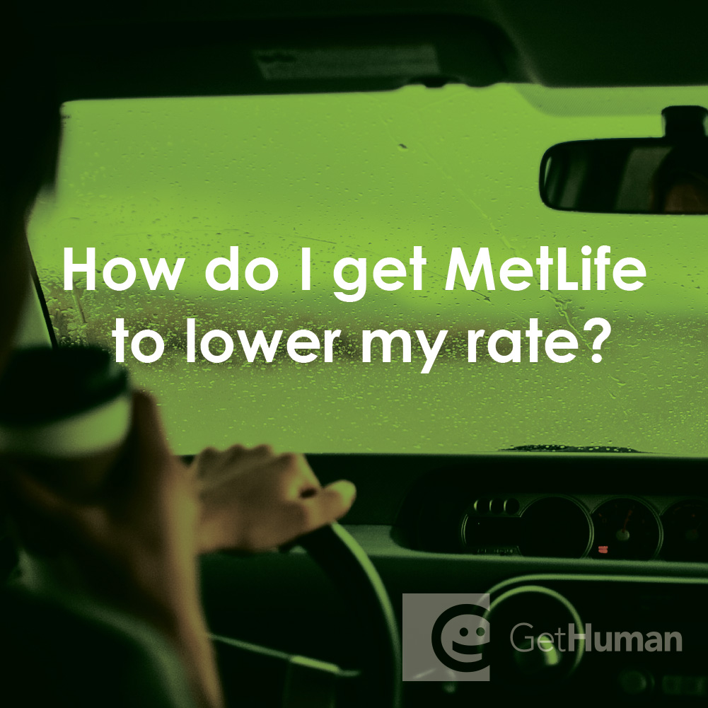 How Do I Get Metlife to Lower My Rate?