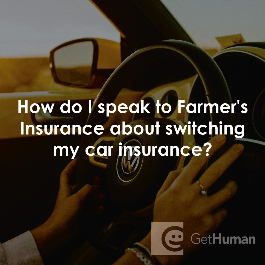 How Do I Speak to Farmer's Insurance About Switching My Car Insurance?