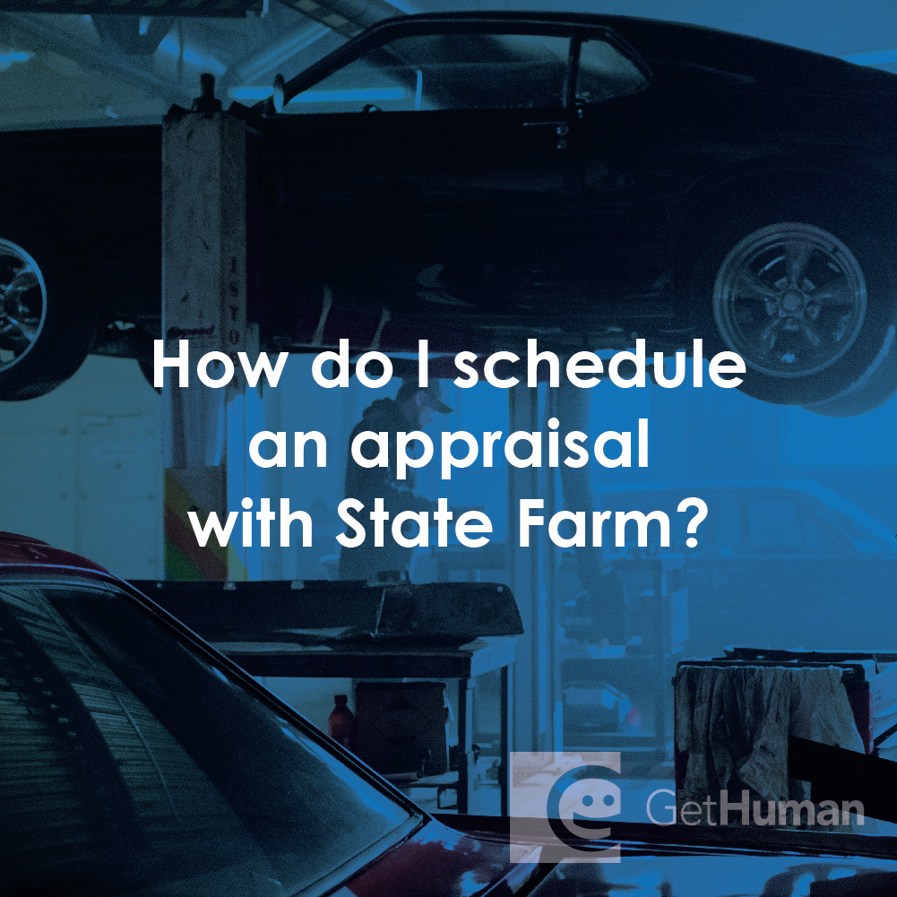 How Do I Schedule an Appraisal with State Farm?