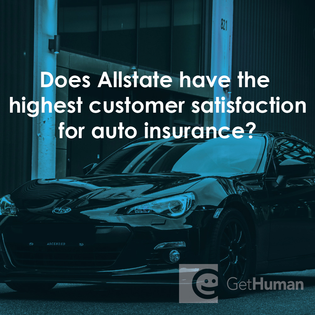 Does Allstate Have the Highest Customer Satisfaction for Auto Insurance?