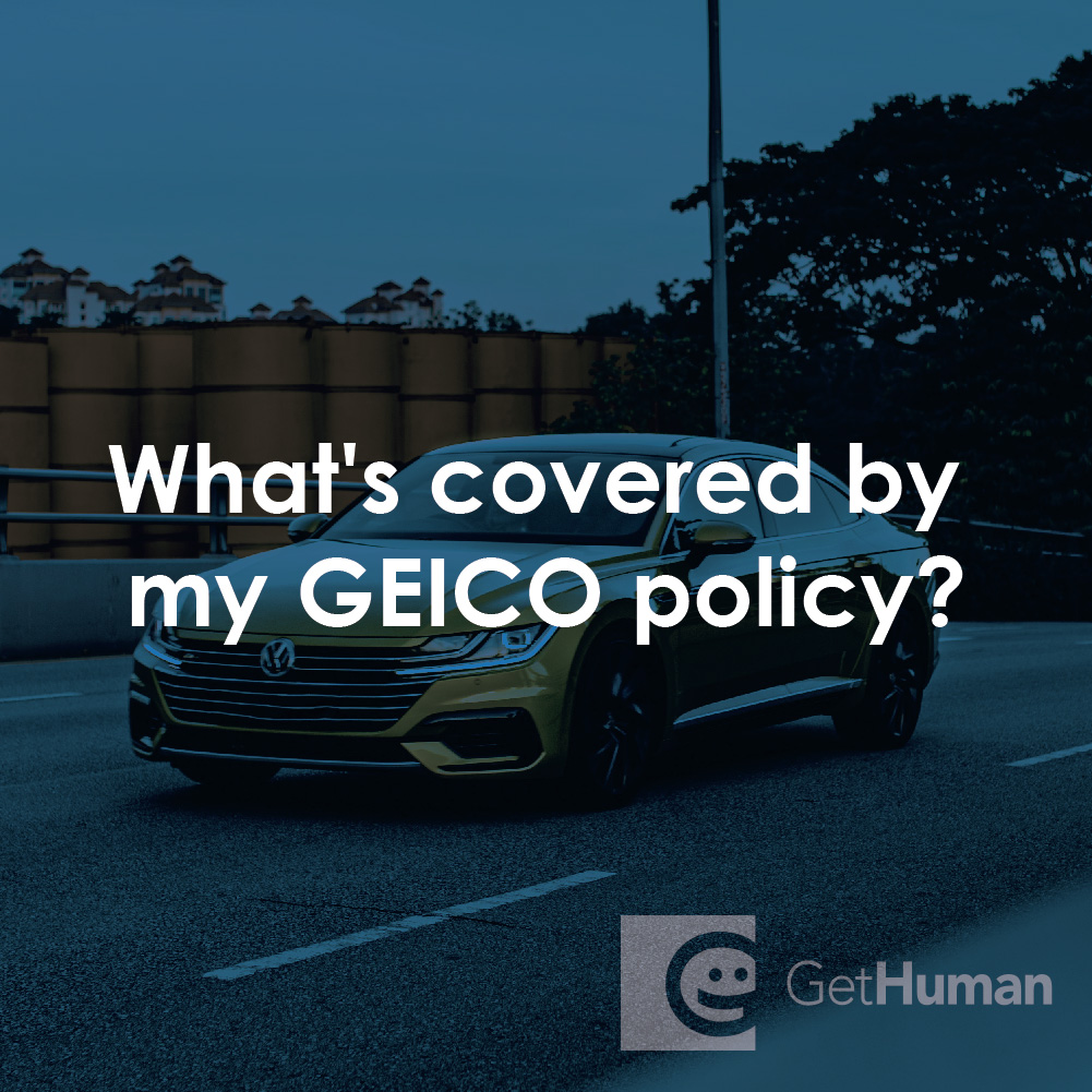 What's Covered by My GEICO Policy?