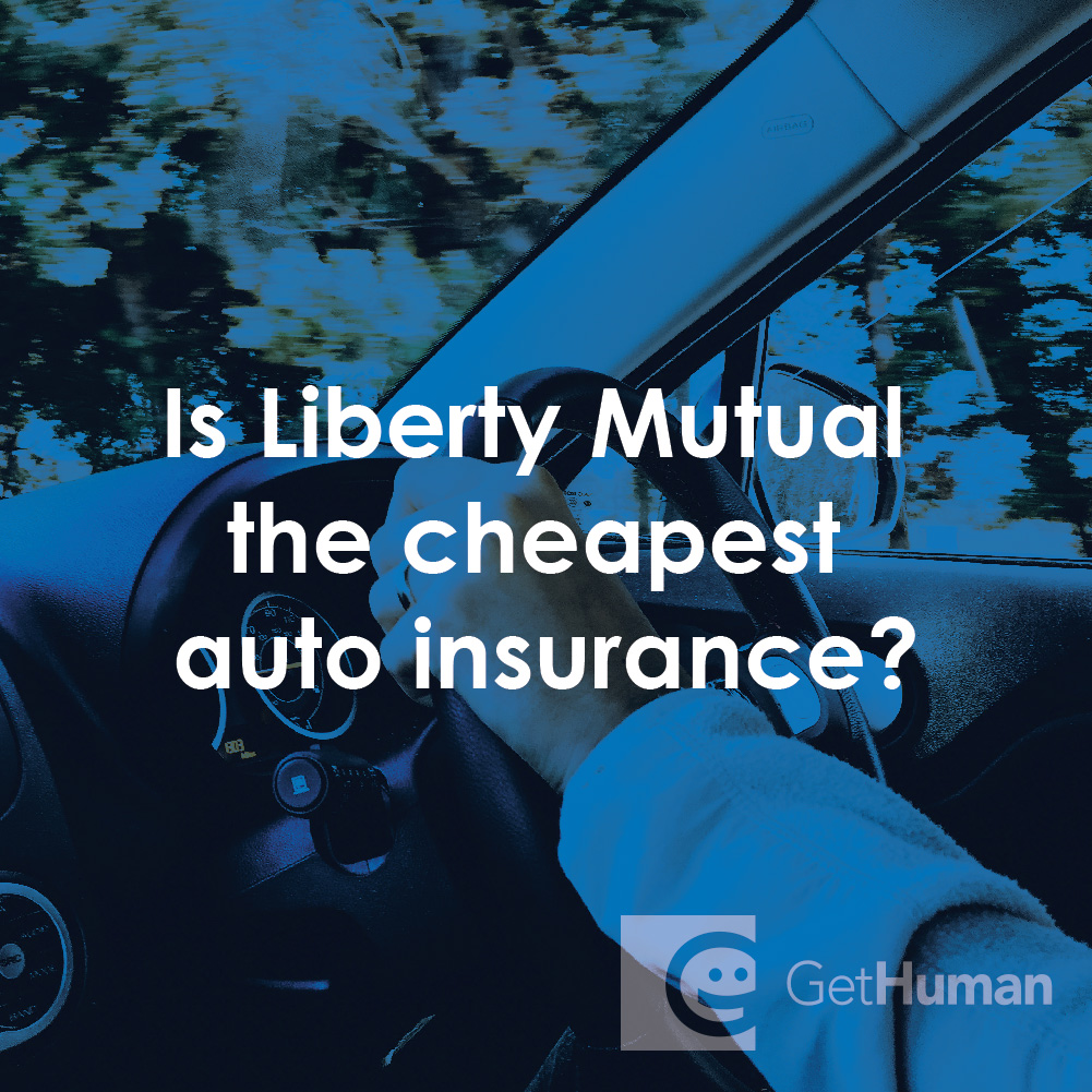 Is Liberty Mutual the Cheapest Auto Insurance?