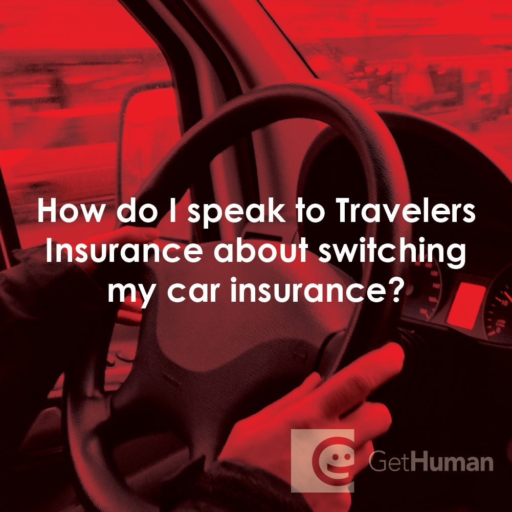 How Do I Speak to Travelers Insurance About Switching My Car Insurance?