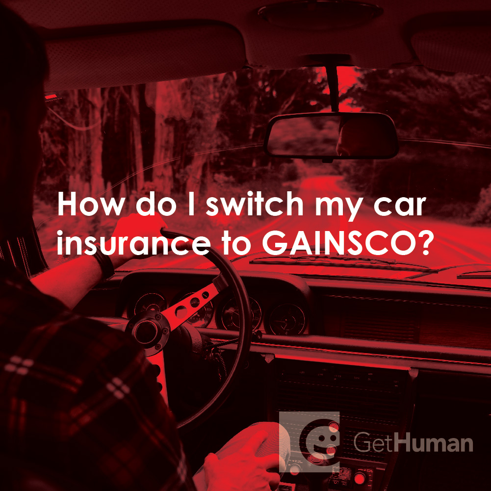 How Do I Switch My Car Insurance to GAINSCO?