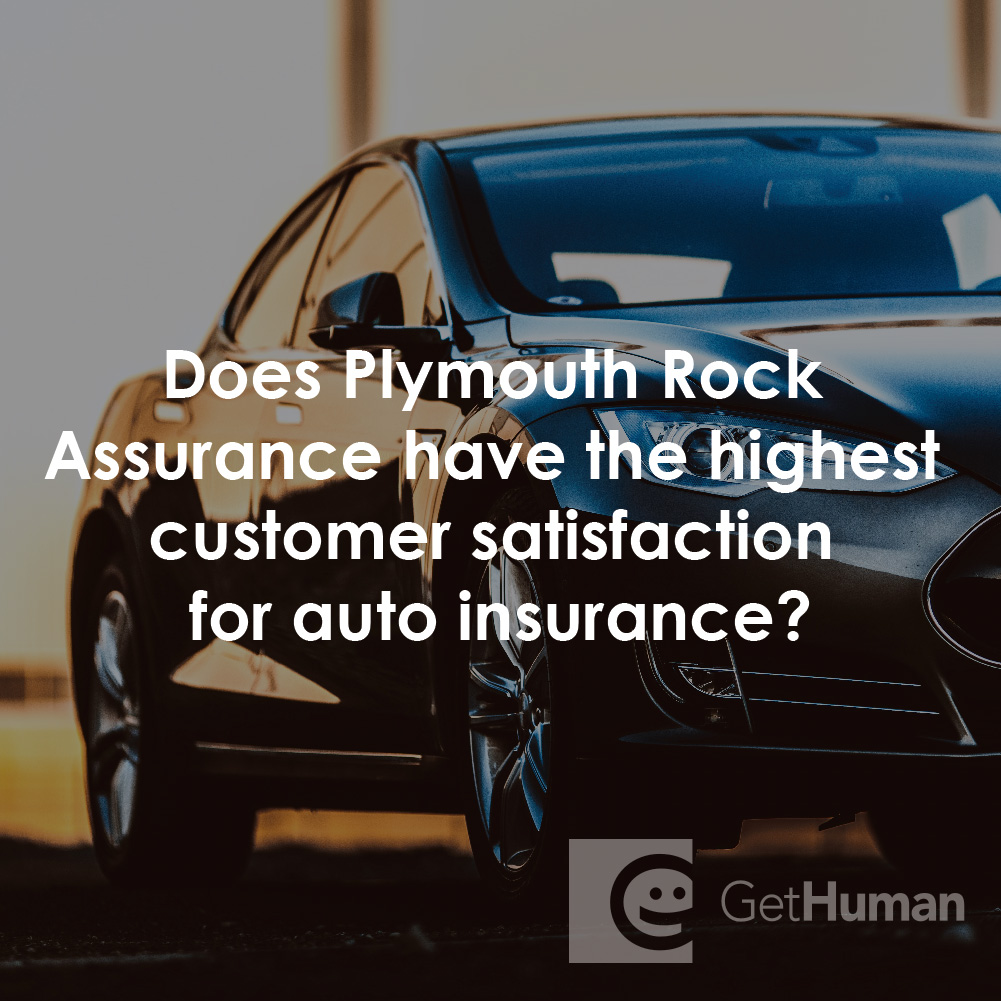 Does Plymouth Rock Assurance Have the Highest Customer Satisfaction for Auto Insurance?