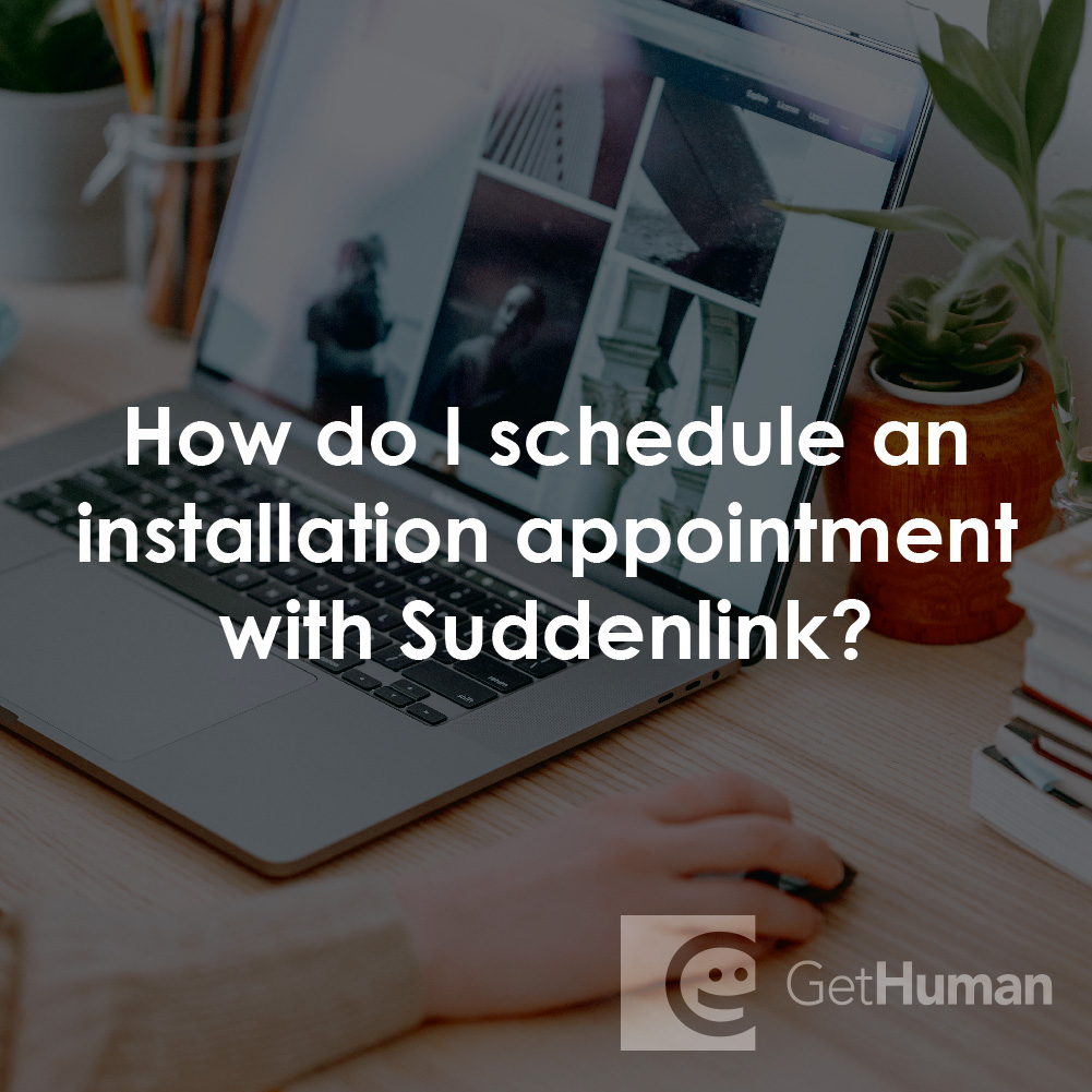 How Do I Schedule an Installation Appointment with SuddenLink?