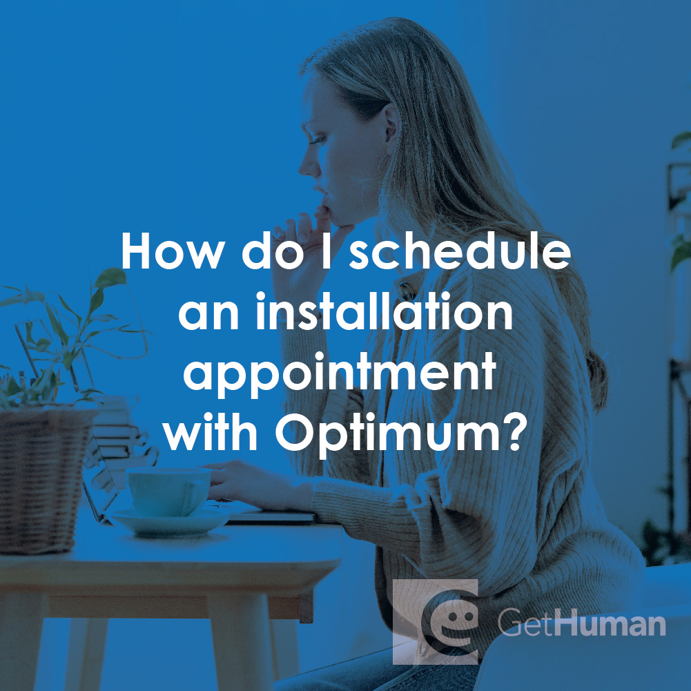 How Do I Schedule an Installation Appointment with Optimum?