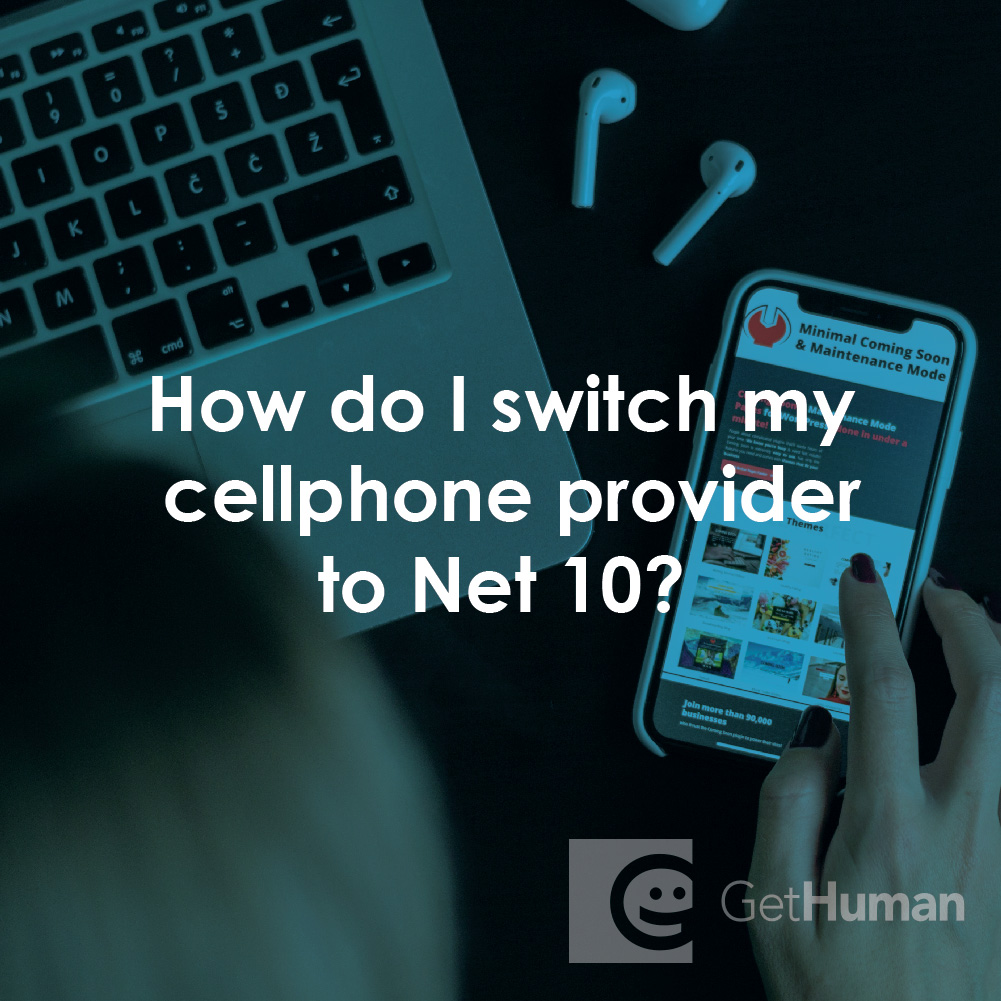 How Do I Switch My Cellphone Provider to NET 10?