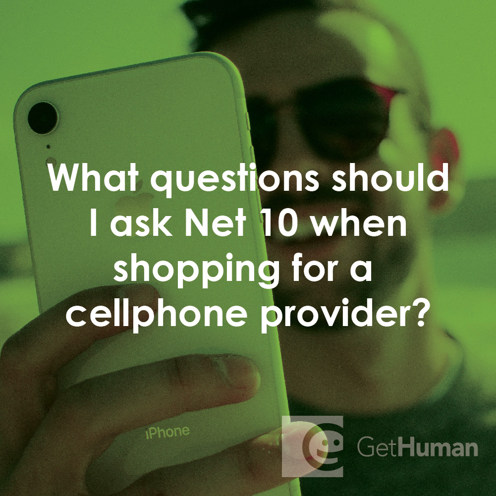 What Questions Should I Ask NET 10 When Shopping for a Cellphone Provider?
