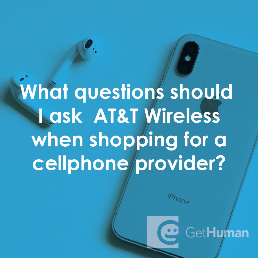 What Should I Ask At&t When Shopping for a Cellphone Provider?