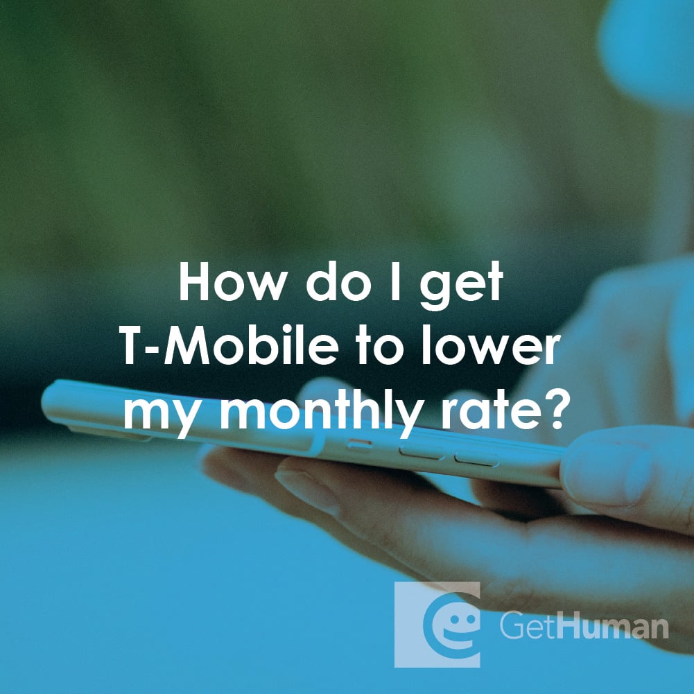 How Do I Get T-Mobile to Lower My Monthly Rate?