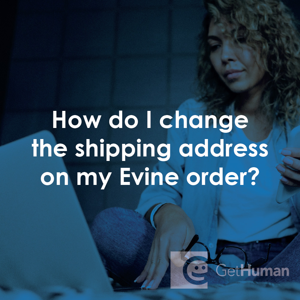 How Do I Change the Shipping Address on My Evine Order?