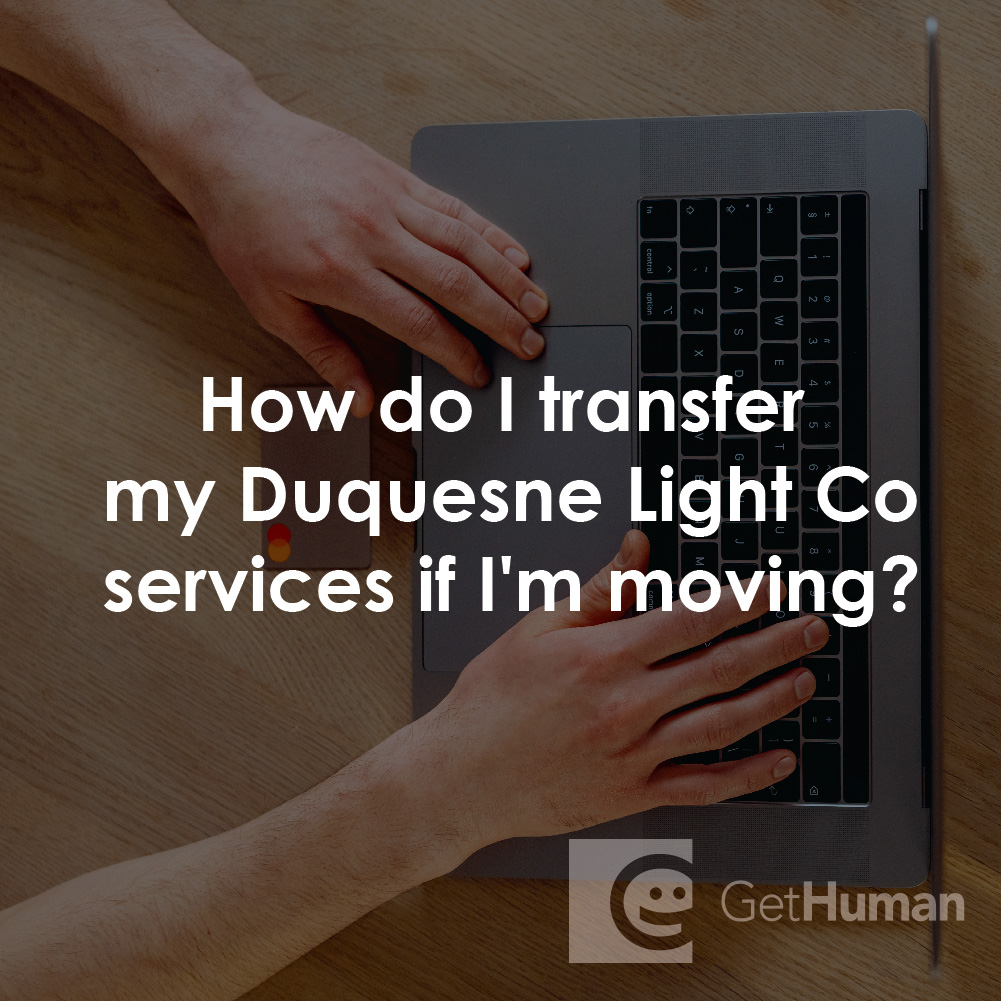 How Do I Transfer My Duquesne Light Co Services If I'm Moving?