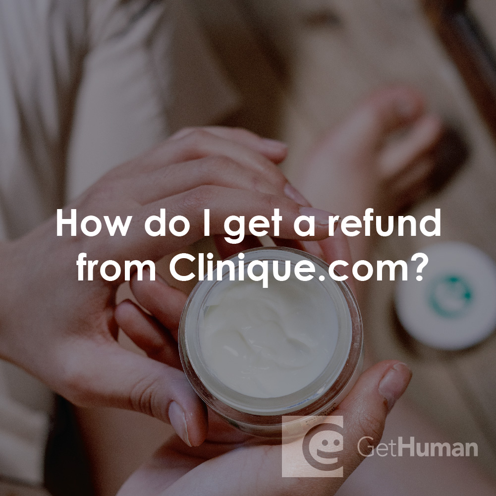 How Do I Get a Refund from Clinique?