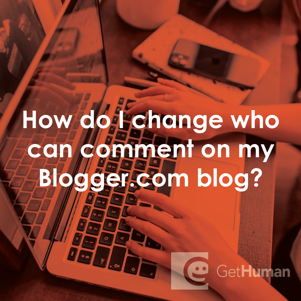 How Do I Change Who Can Comment on My Blogger.com Blog?