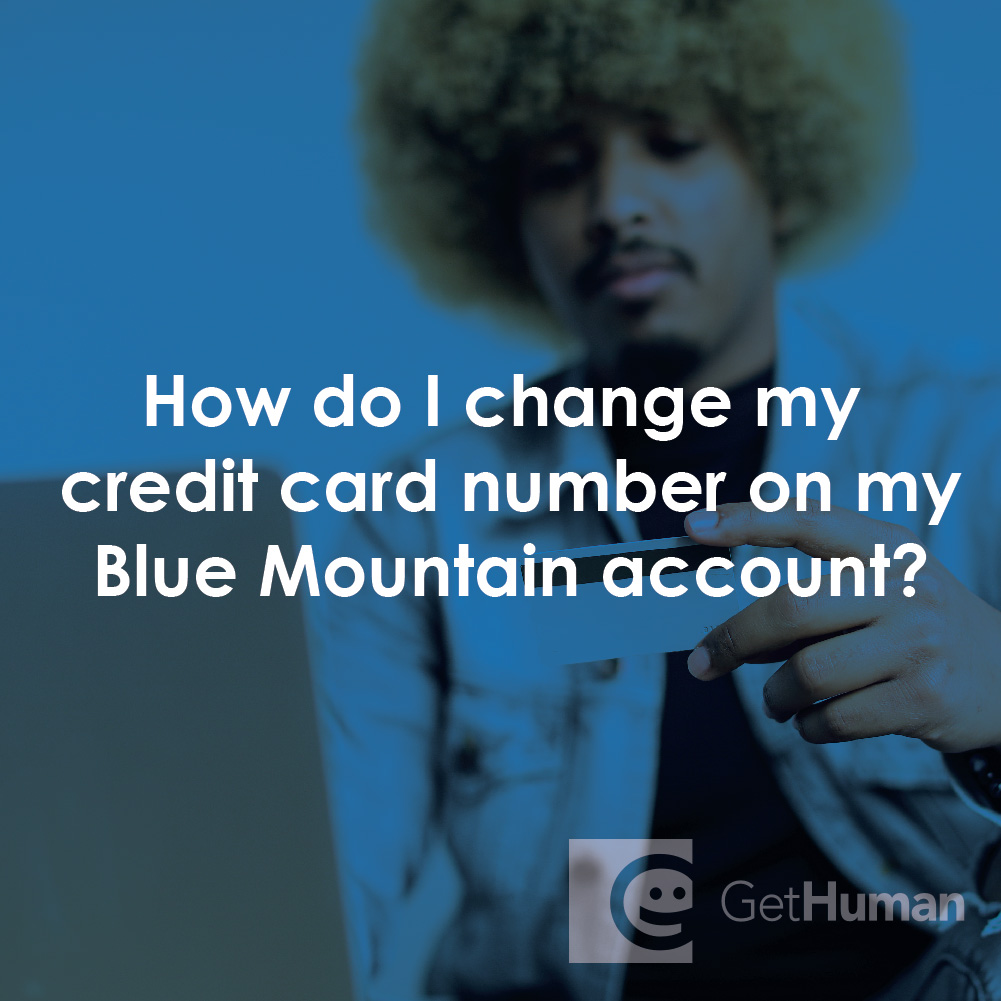How Do I Change My Credit Card Number on My Blue Mountain Account?