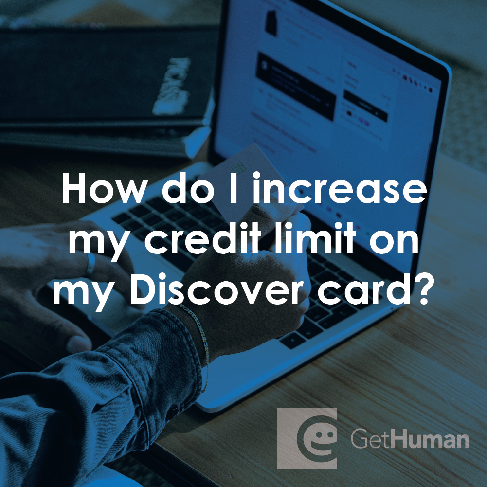 How Do I Increase My Credit Limit on My Discover Card?