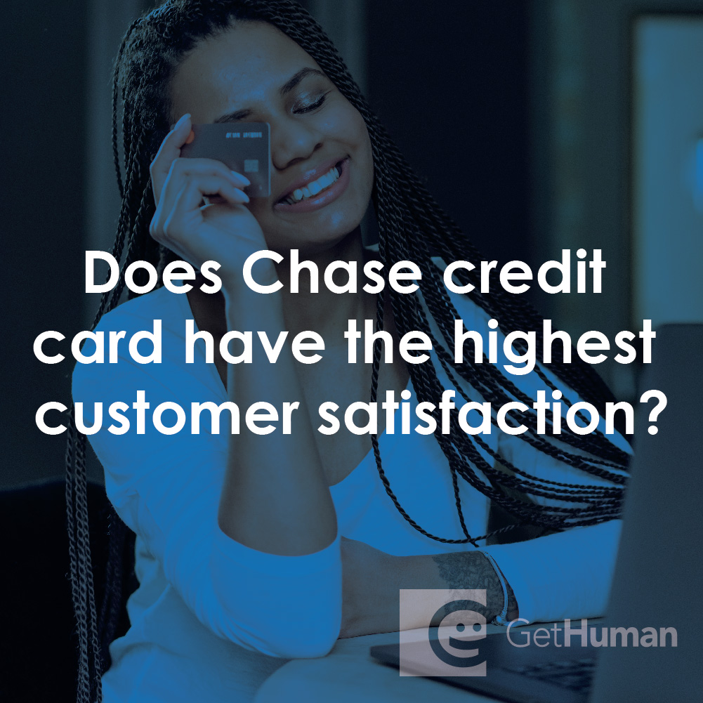 Does Chase Credit Card Have the Highest Customer Satisfaction?