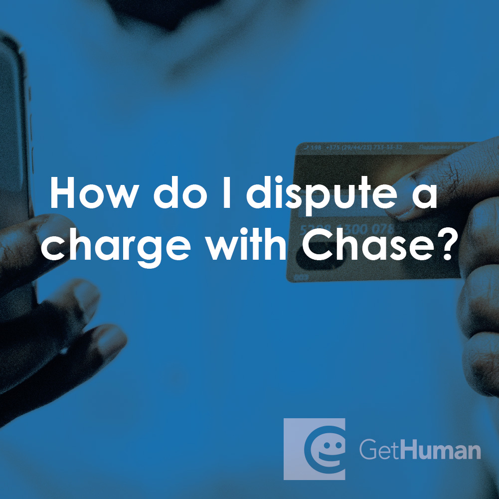 How Do I Dispute a Charge with Chase?