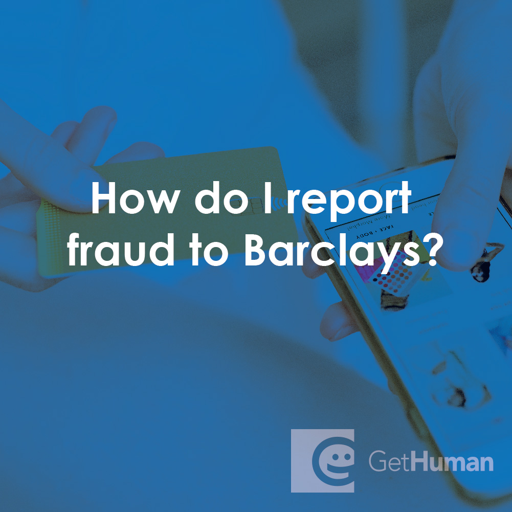 How Do I Report Fraud to Barclays?