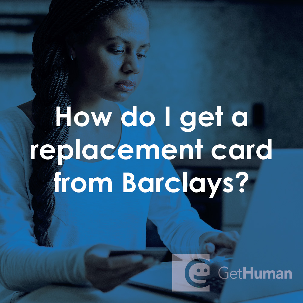 How Do I Get a Replacement Card from Barclays?