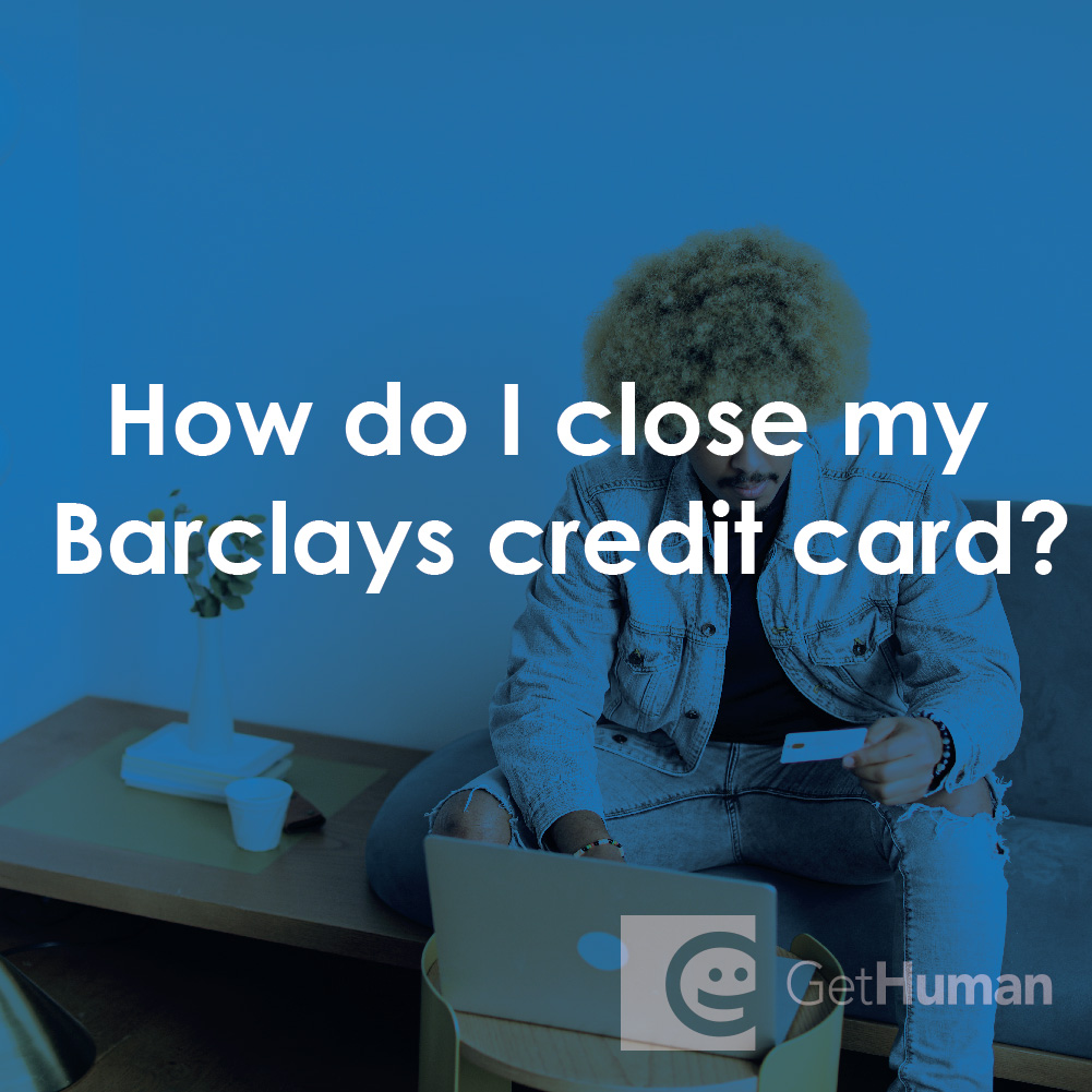 How Do I Close My Barclays Credit Card?