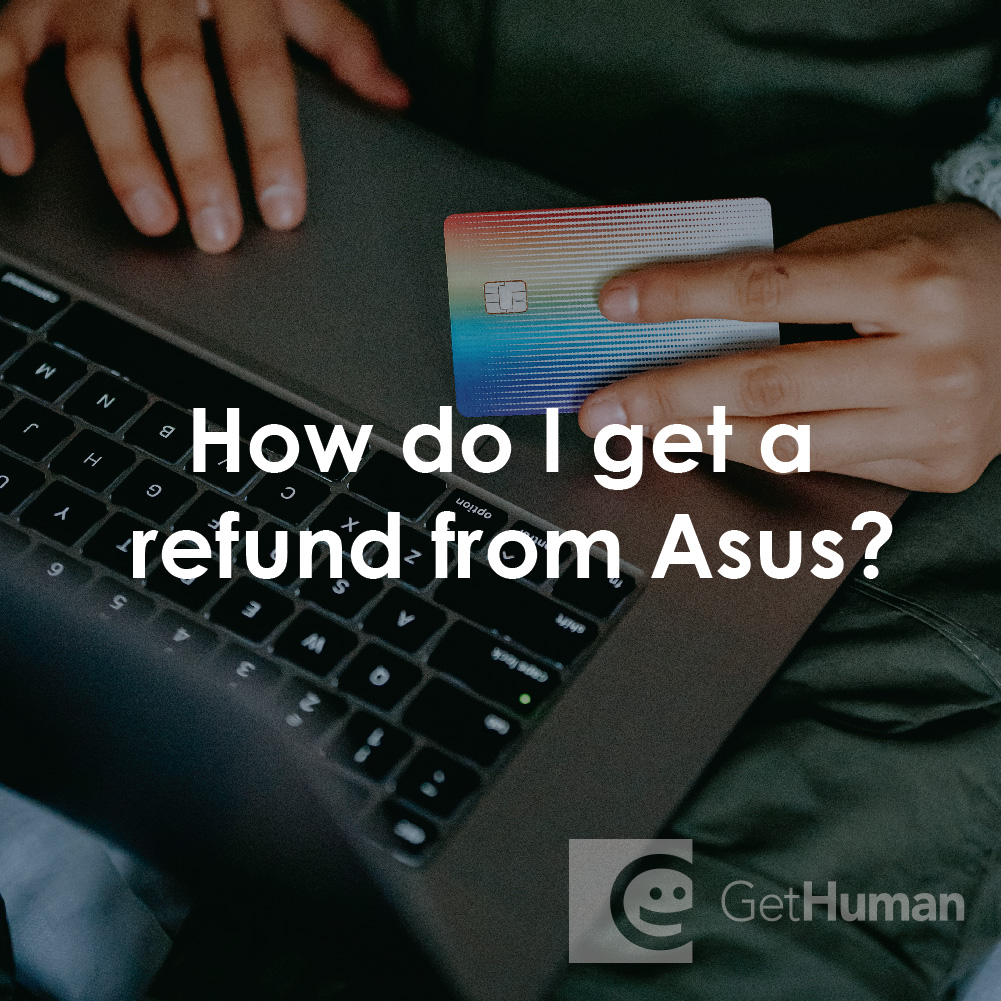 How Do I Get a Refund from Asus?