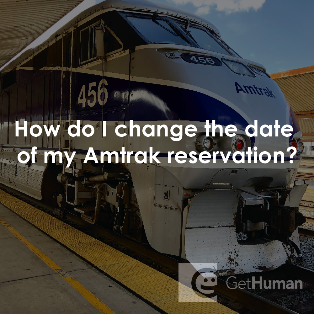 How Do I Change the Date of My Amtrak Reservation?