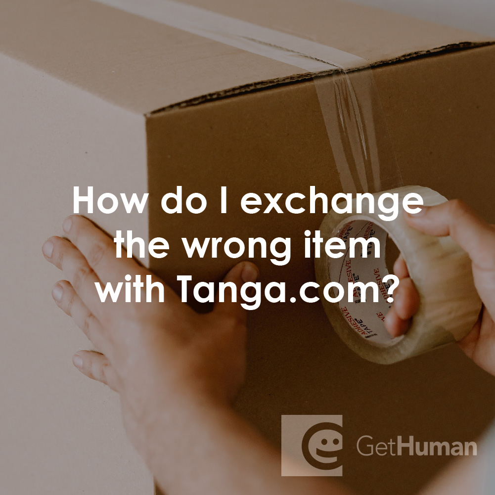 How Do I Exchange the Wrong Item with Tanga.com?