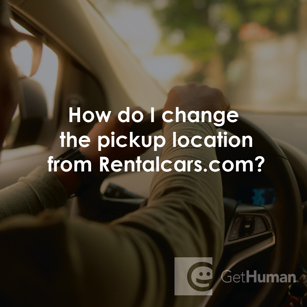 How Do I Change the Pickup Location from Rentalcars.com?
