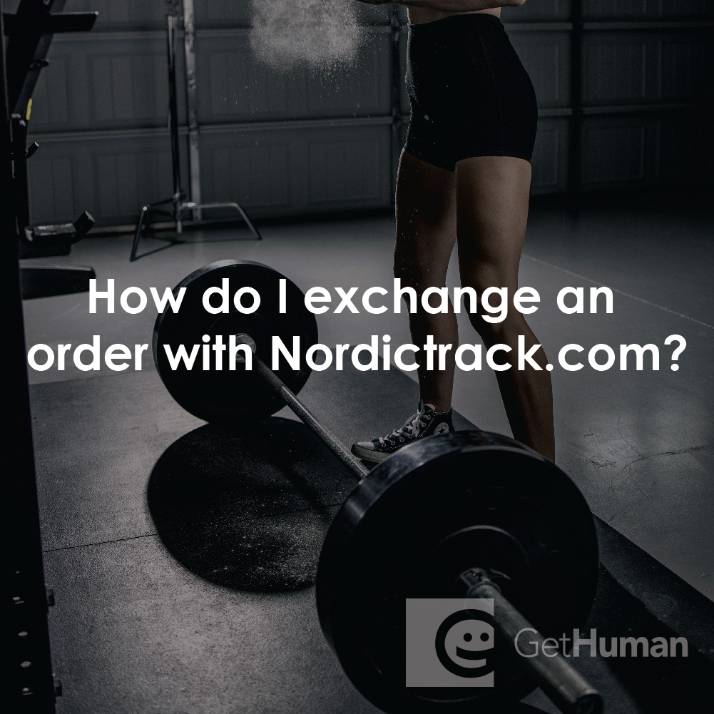 How Do I Exchange an Order with Nordictrack.com?