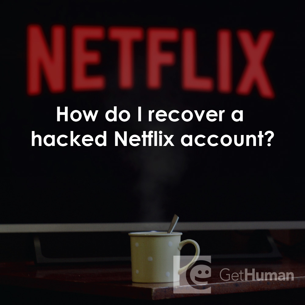 How Do I Recover a Hacked Netflix Account?