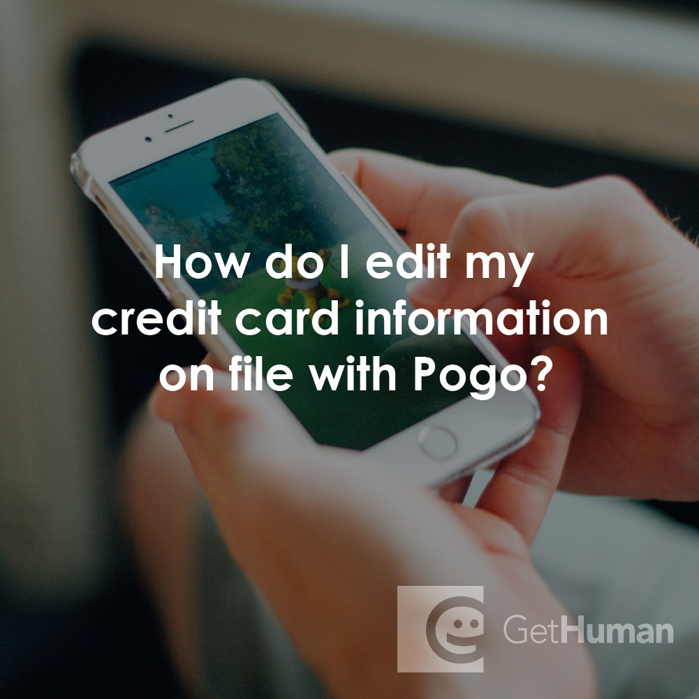 How Do I Edit My Credit Card Information on File with Pogo?