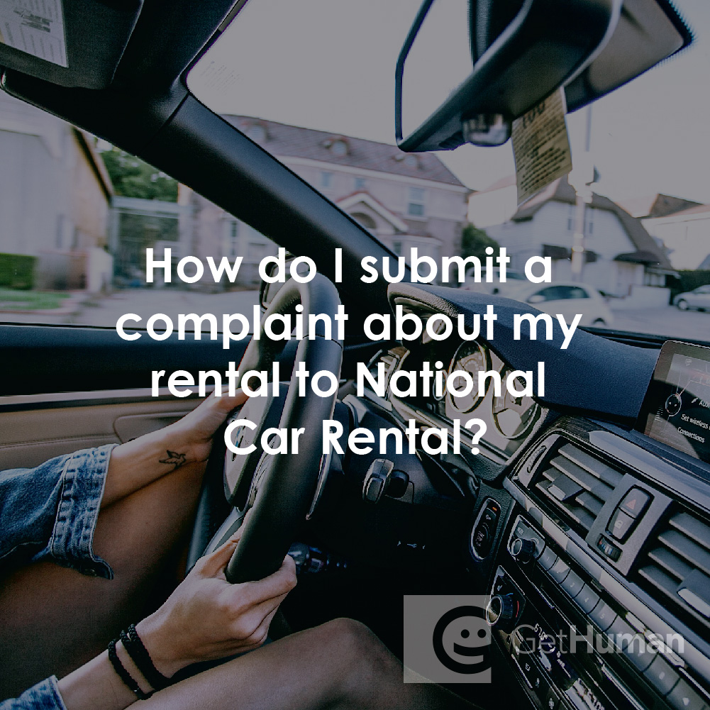 How Do I Submit a Complaint About My Rental to National Car Rental?