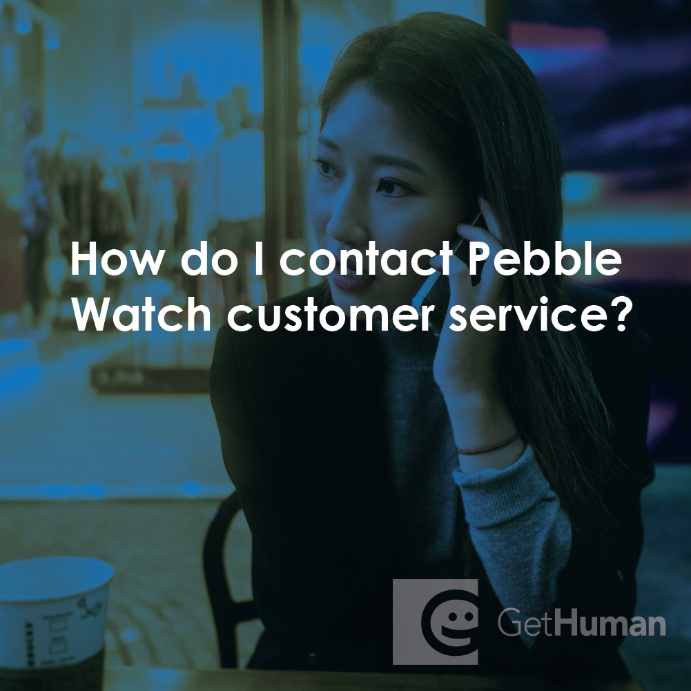How Do I Contact Pebble Watch Customer Service?