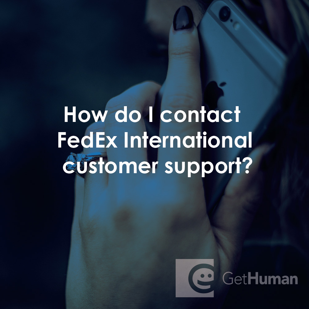 How Do I Contact FedEx International Customer Support?