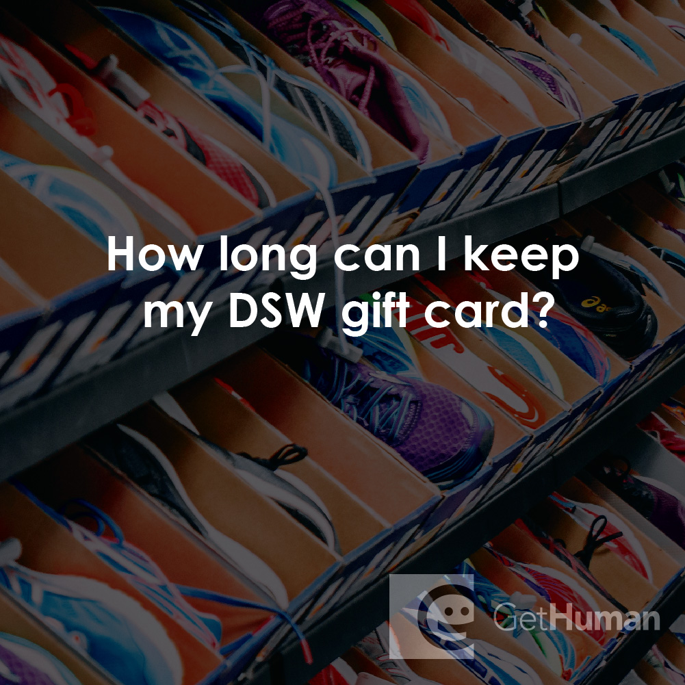 How Long Can I Keep My DSW Gift Card?