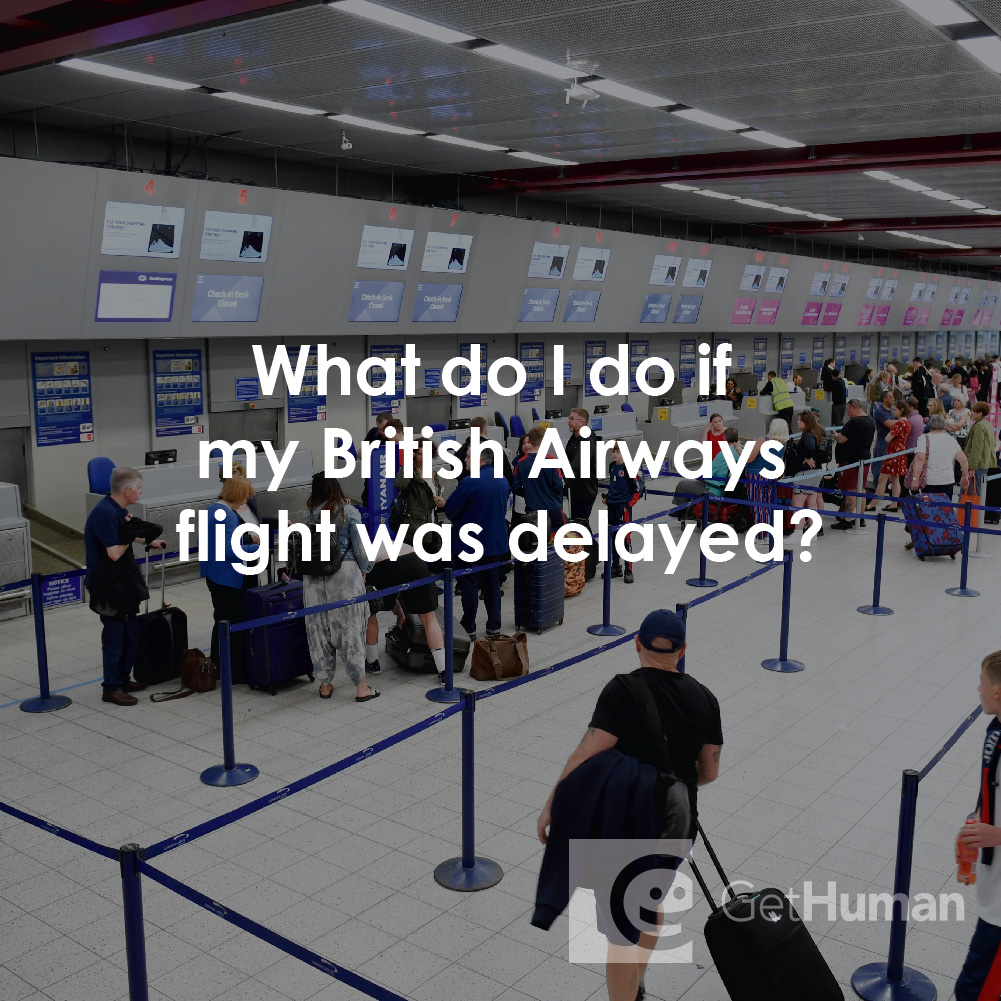 What Do I Do If My British Airways Flight Was Delayed?