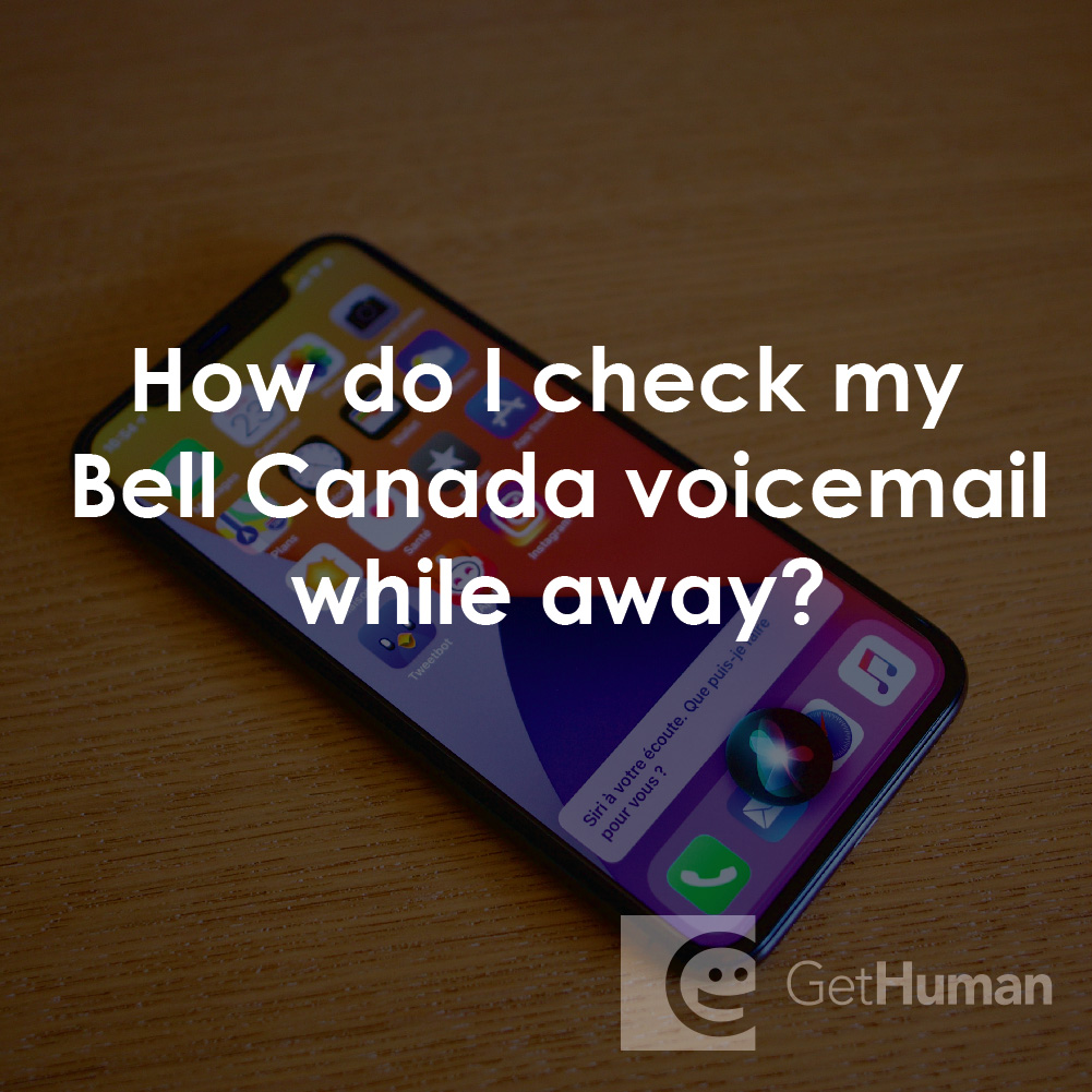How Do I Check My Bell Canada Voicemail While Away?