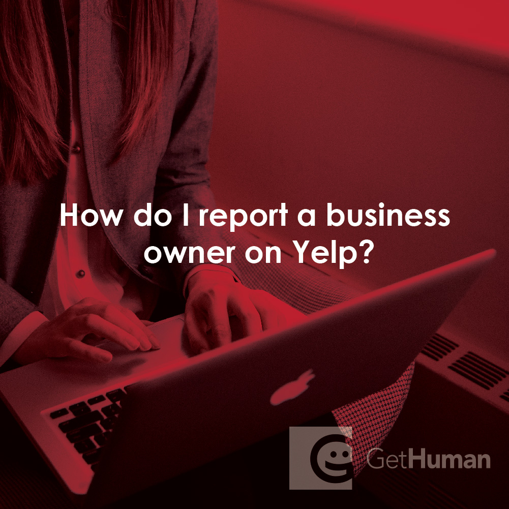 How Do I Report a Business Owner on Yelp?