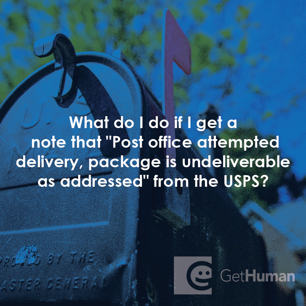 What Do I Do If I Get a Note That Post Office Attempted Delivery, Package Is Undeliverable as Addressed from the Usps?
