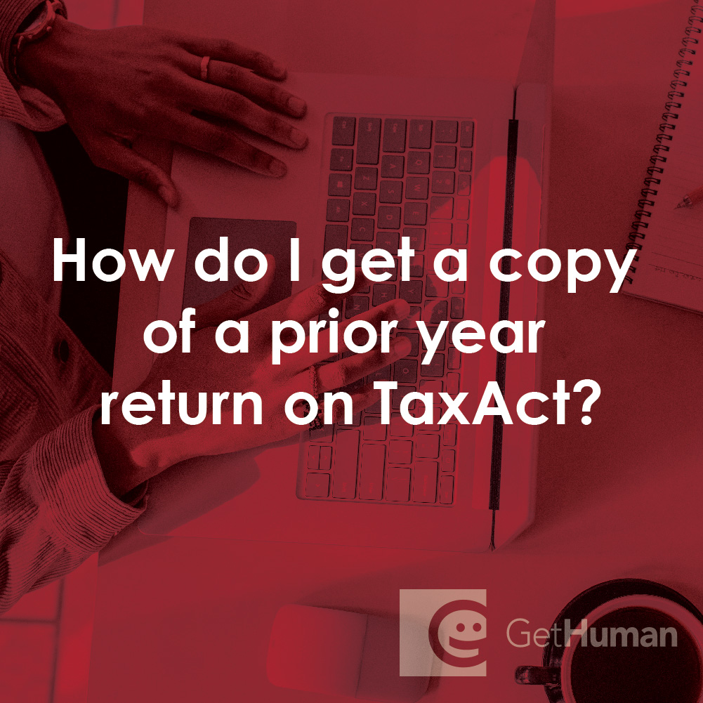 How Do I Get a Copy of a Prior Year Return on TaxAct?