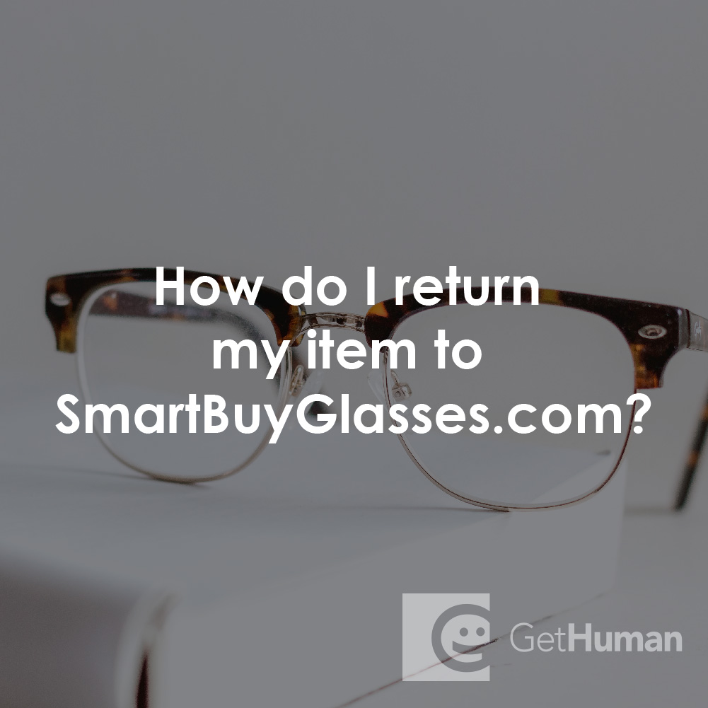 How Do I Return My Item to SmartBuyGlasses.com?