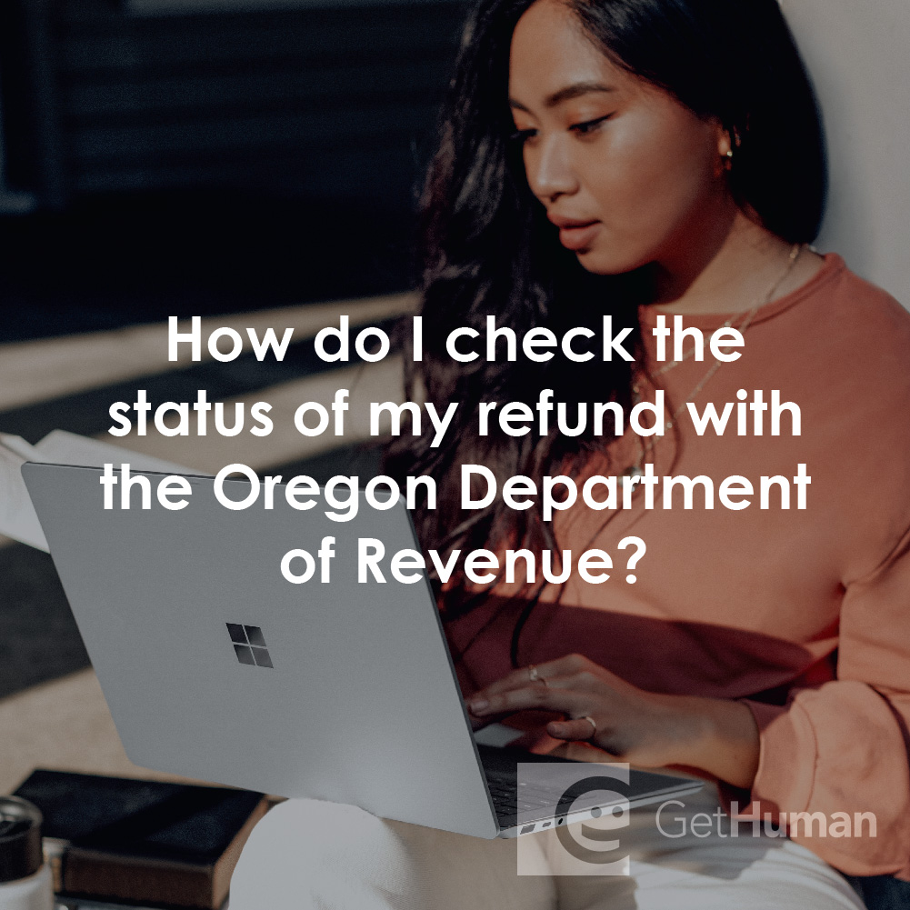 How Do I Check the Status of My Refund with the Oregon Department of Revenue?