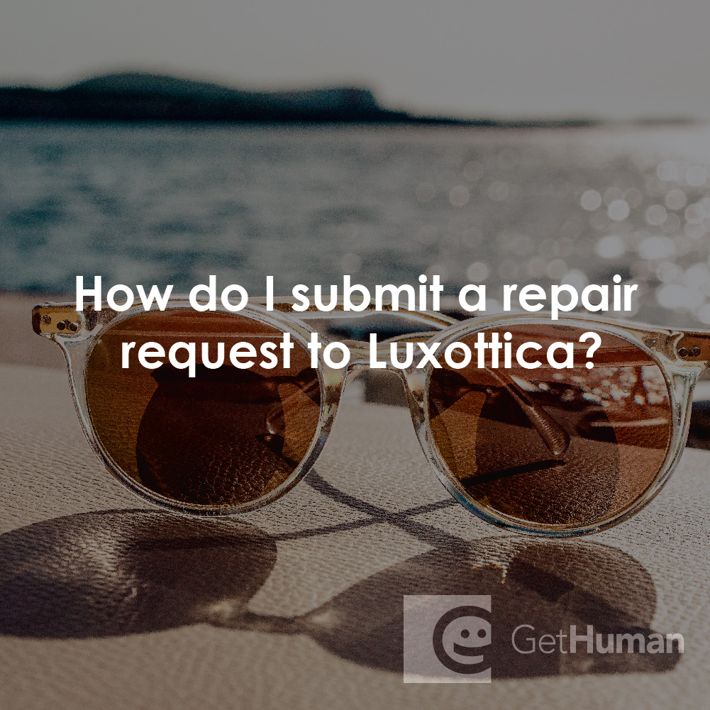 How Do I Submit a Repair Request to Luxottica?