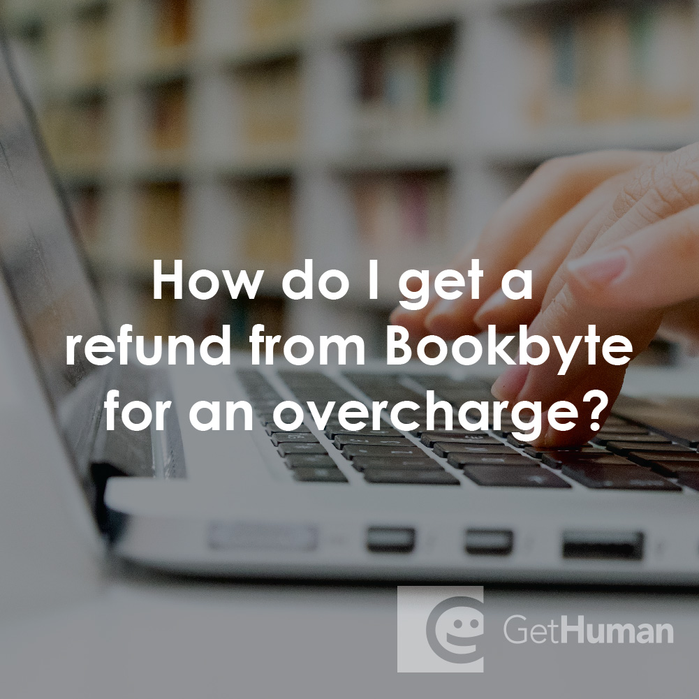 How Do I Get a Refund from Bookbyte for an Overcharge?