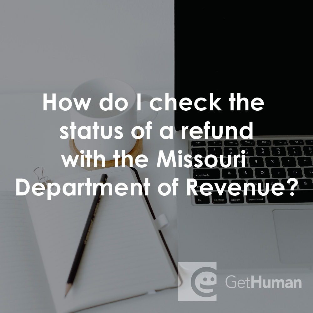 How Do I Check the Status of a Refund with the Missouri Department of Revenue?